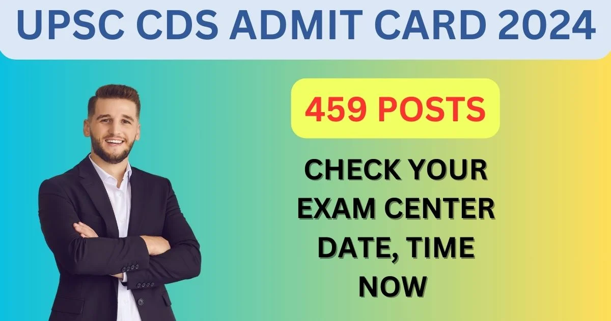 UPSC CDS Admit Card 2024