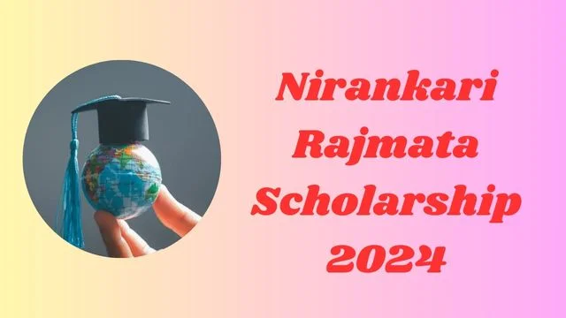 Nirankari Rajmata Scholarship 2024