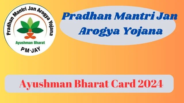 Ayushman Bharat Card 2024